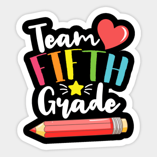 Team Fifth Grade Cute Back To School Gift For Teachers and Students Sticker